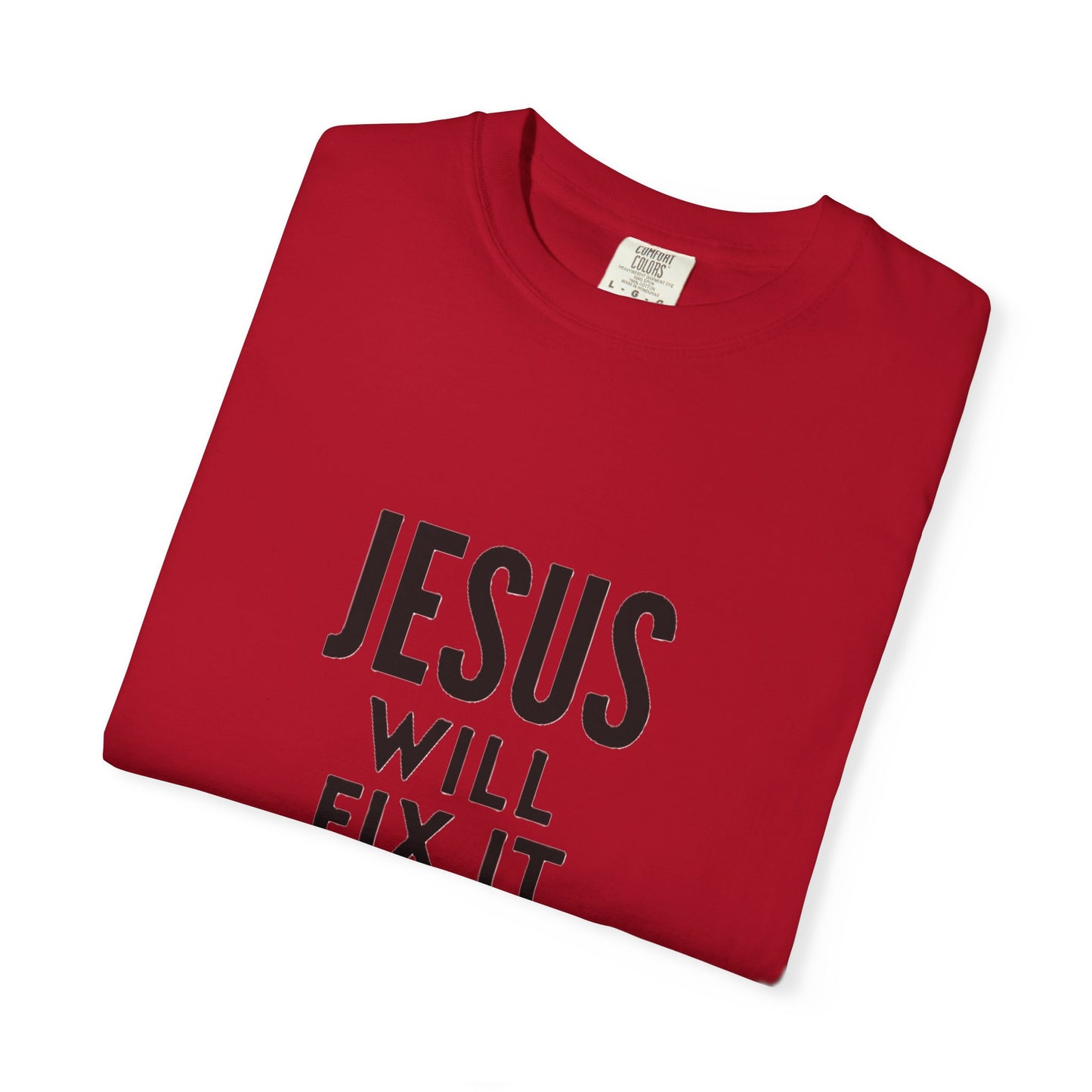 Inspirational Jesus Will Fix It T-Shirt