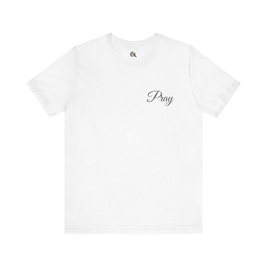Pray Unisex Jersey Short Sleeve Tee - Inspirational Apparel for Faith