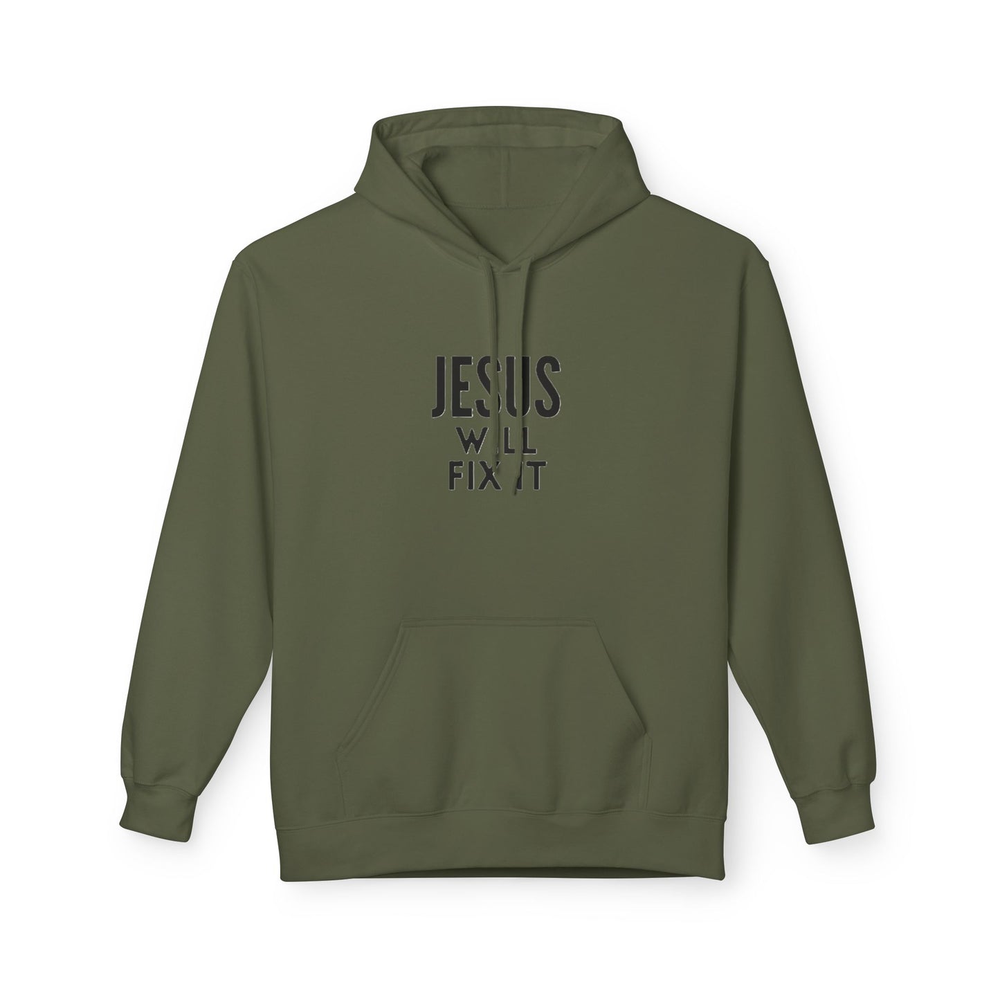 Unisex Fleece Hoodie - "Jesus Will Fix It" Inspirational Apparel