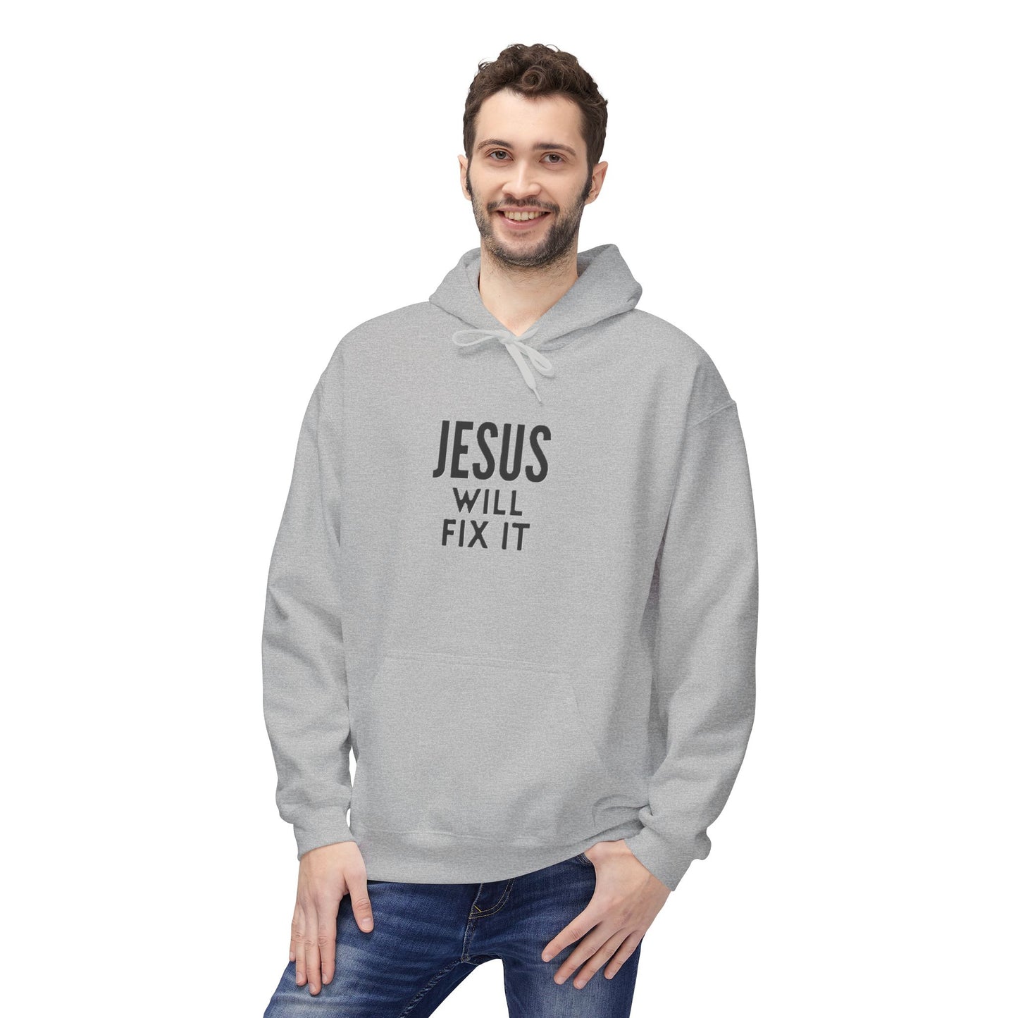 Unisex Fleece Hoodie - "Jesus Will Fix It" Inspirational Apparel
