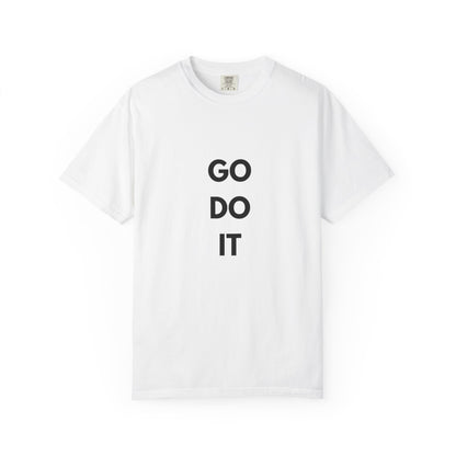 Motivational Unisex T-Shirt - 'GO DO IT'