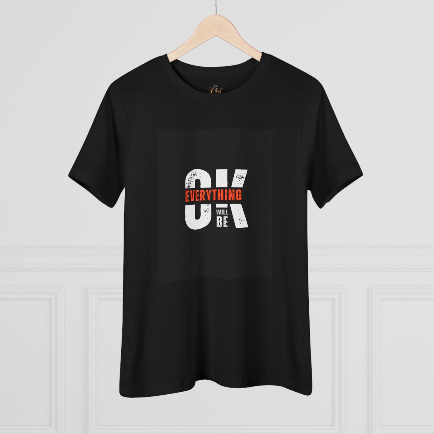 Women's Cotton Tee - 'Everything Will Be OK'