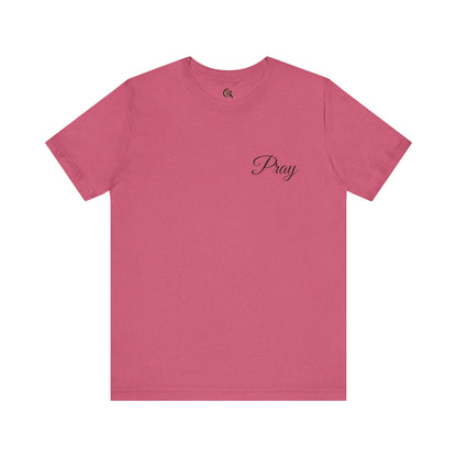 Pray Unisex Jersey Short Sleeve Tee - Inspirational Apparel for Faith