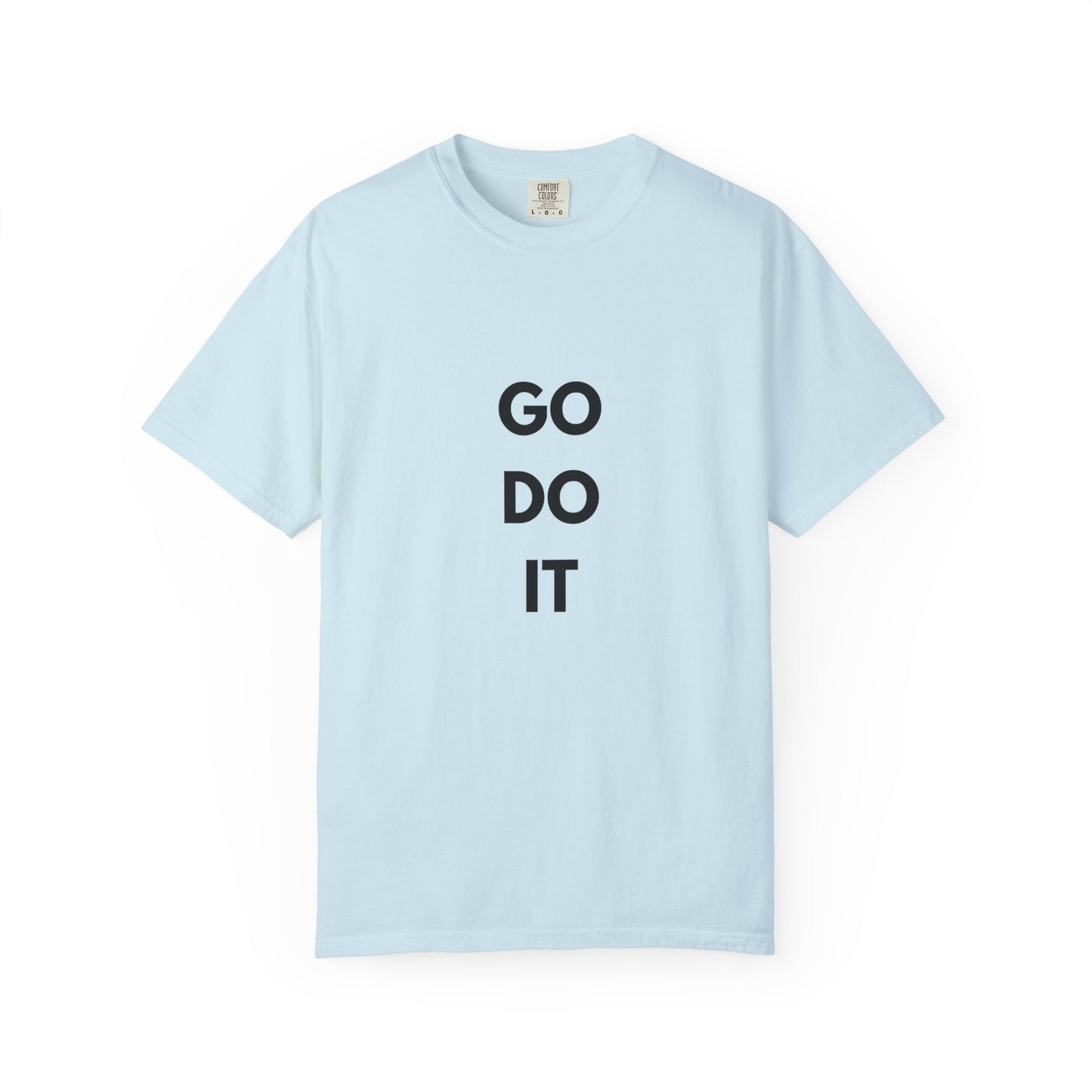 Motivational Unisex T-Shirt - 'GO DO IT'