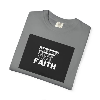 Keep The Faith Unisex T-Shirt