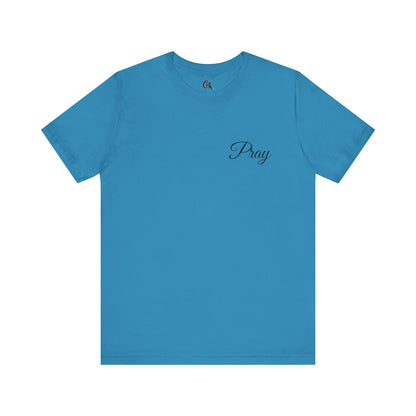 Pray Unisex Jersey Short Sleeve Tee - Inspirational Apparel for Faith