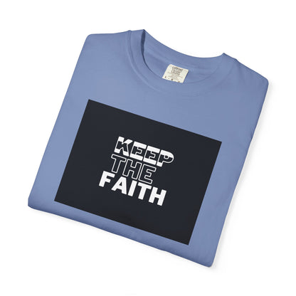 Keep The Faith Unisex T-Shirt