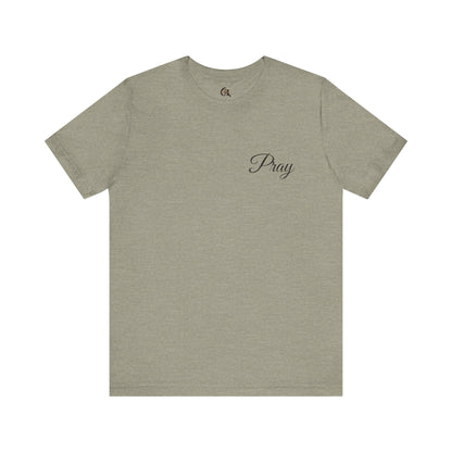 Pray Unisex Jersey Short Sleeve Tee - Inspirational Apparel for Faith
