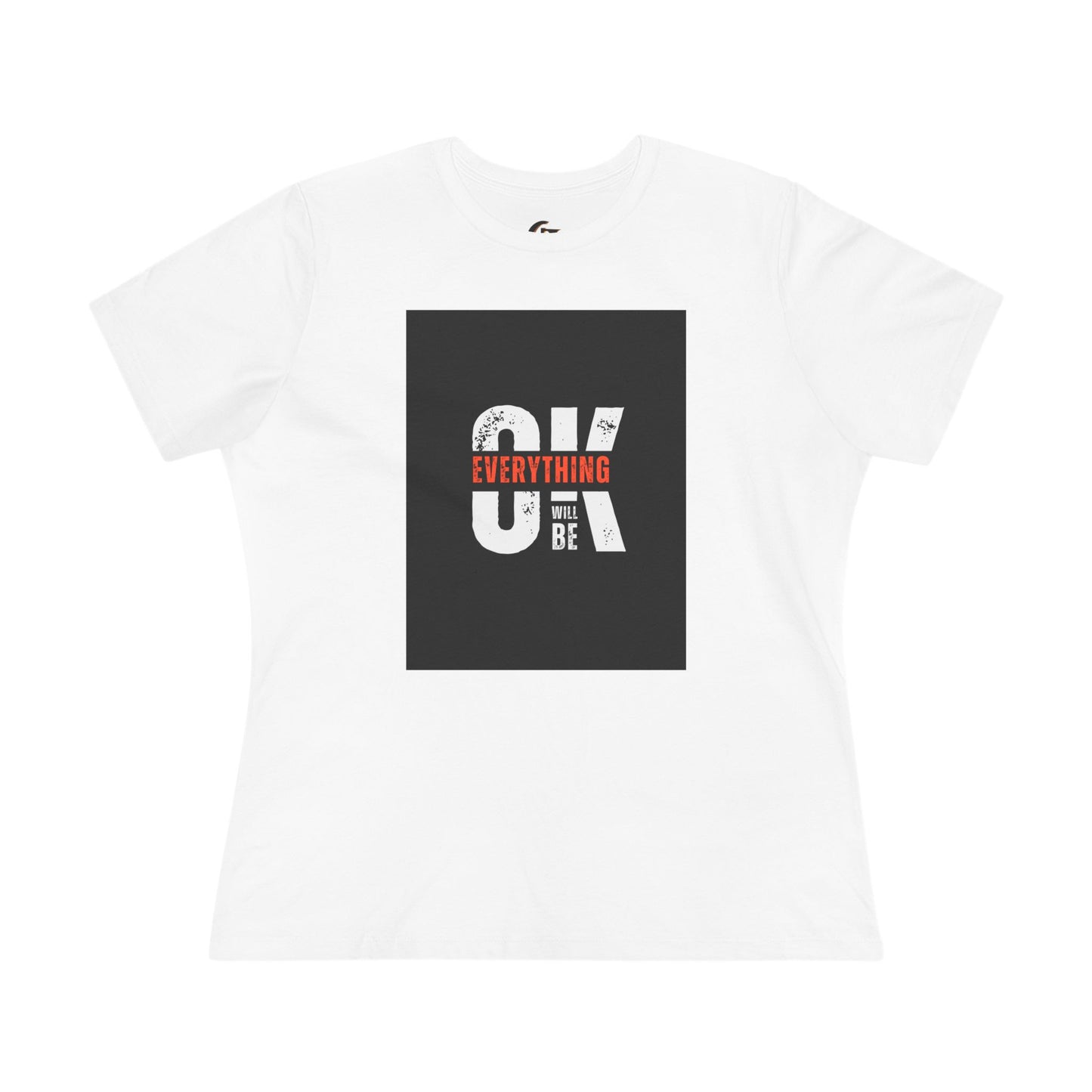 Women's Cotton Tee - 'Everything Will Be OK'