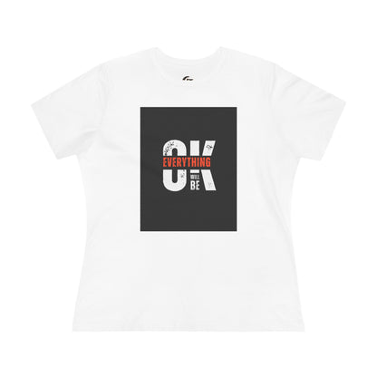 Women's Cotton Tee - 'Everything Will Be OK'