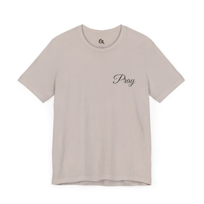 Pray Unisex Jersey Short Sleeve Tee - Inspirational Apparel for Faith