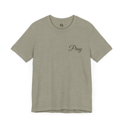 Pray Unisex Jersey Short Sleeve Tee - Inspirational Apparel for Faith