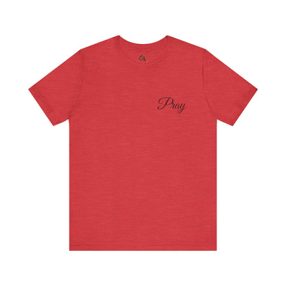 Pray Unisex Jersey Short Sleeve Tee - Inspirational Apparel for Faith