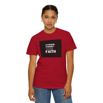 Keep The Faith Unisex T-Shirt