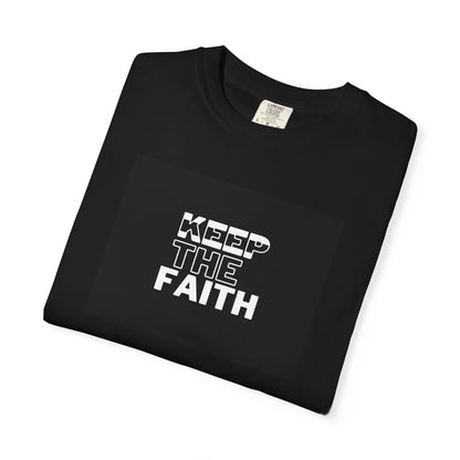 Keep The Faith Unisex T-Shirt