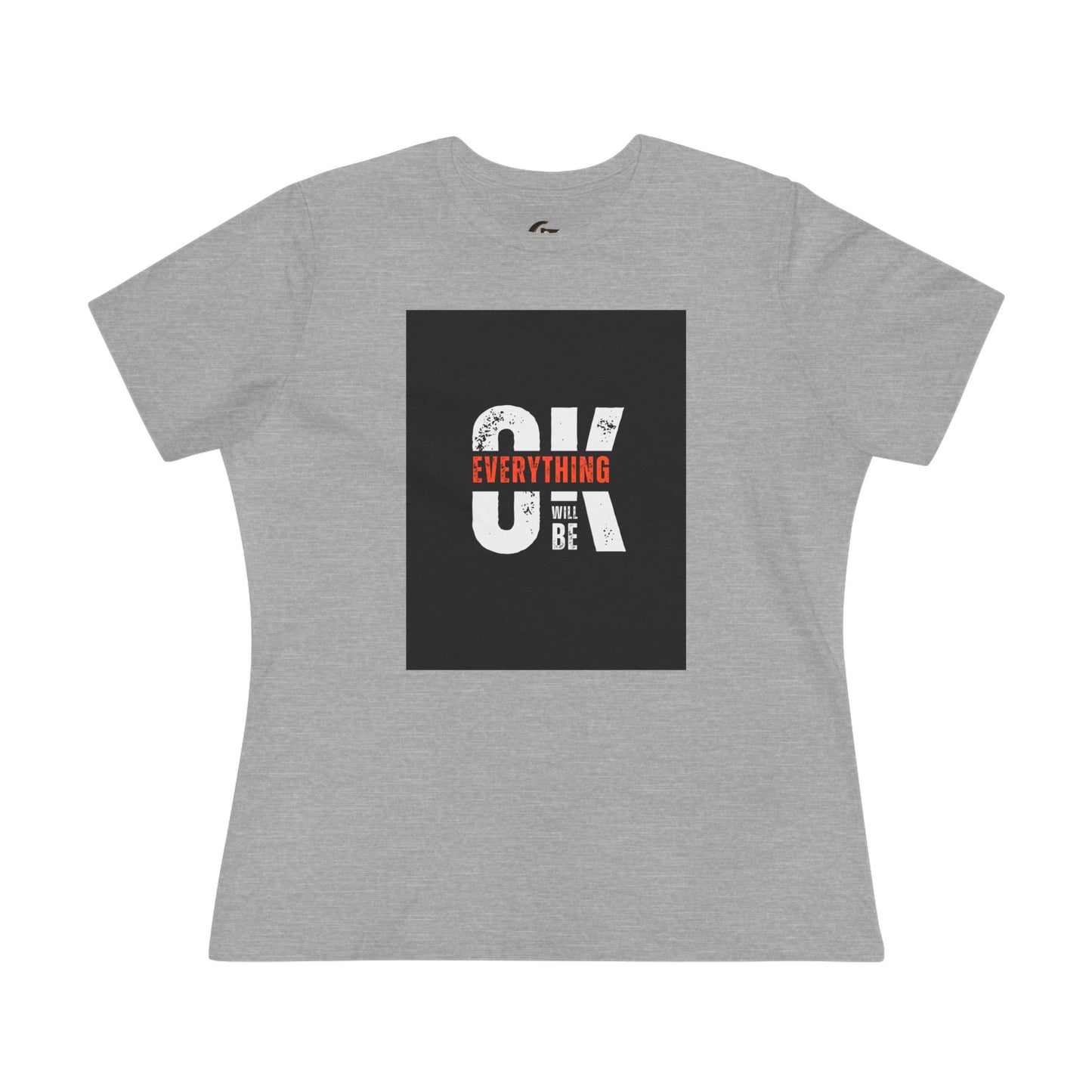 Women's Cotton Tee - 'Everything Will Be OK'