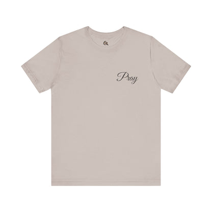 Pray Unisex Jersey Short Sleeve Tee - Inspirational Apparel for Faith