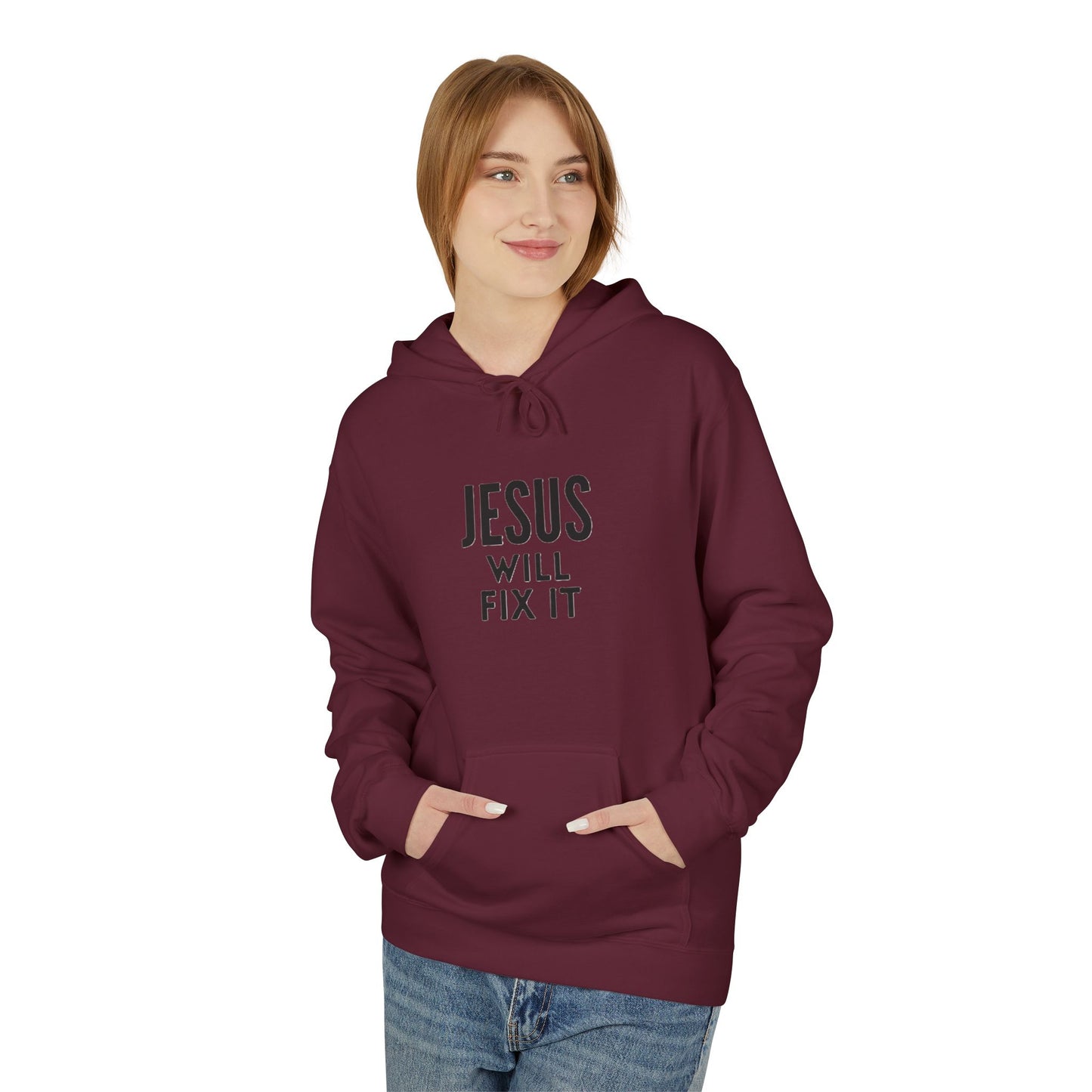 Unisex Fleece Hoodie - "Jesus Will Fix It" Inspirational Apparel