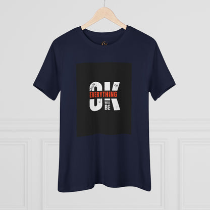 Women's Cotton Tee - 'Everything Will Be OK'