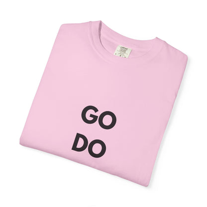 Motivational Unisex T-Shirt - 'GO DO IT'