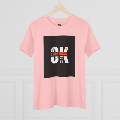 Women's Cotton Tee - 'Everything Will Be OK'