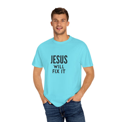 Inspirational Jesus Will Fix It T-Shirt