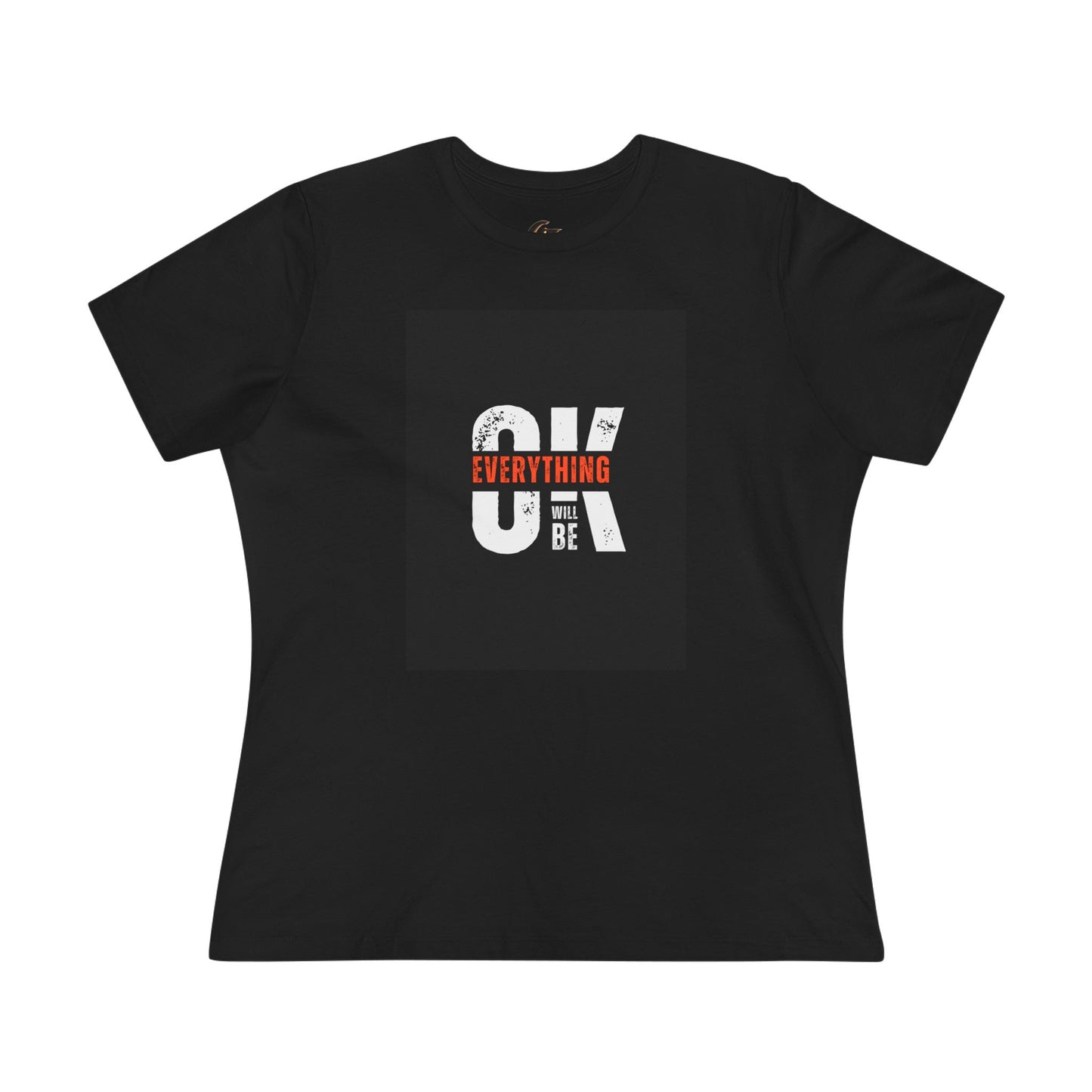 Women's Cotton Tee - 'Everything Will Be OK'