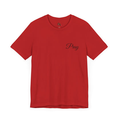 Pray Unisex Jersey Short Sleeve Tee - Inspirational Apparel for Faith