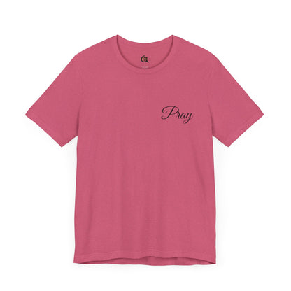 Pray Unisex Jersey Short Sleeve Tee - Inspirational Apparel for Faith