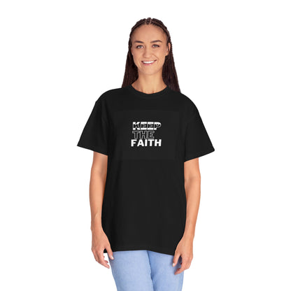 Keep The Faith Unisex T-Shirt