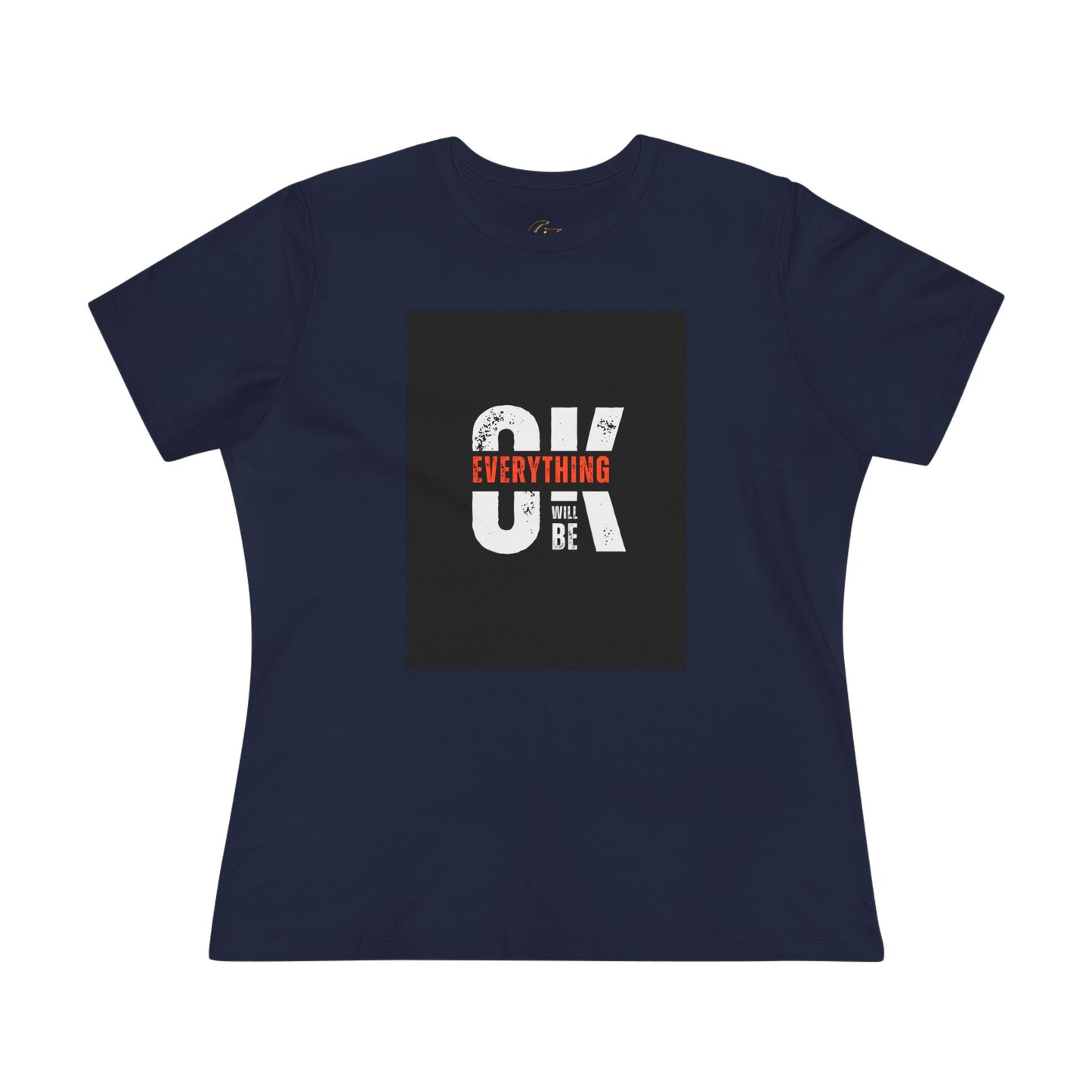 Women's Cotton Tee - 'Everything Will Be OK'