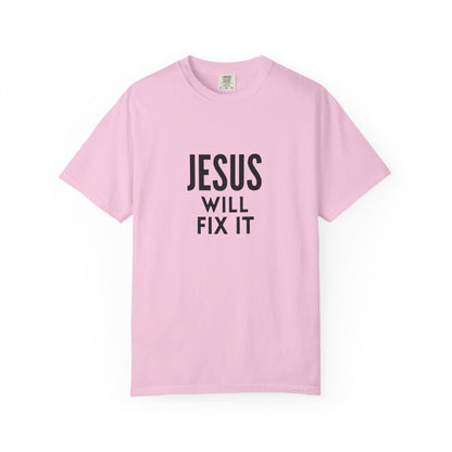 Inspirational Jesus Will Fix It T-Shirt