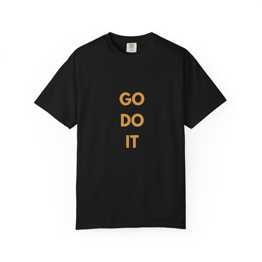 Motivational Unisex T-Shirt - 'GO DO IT'