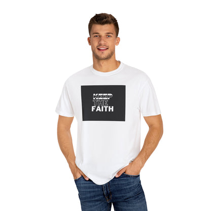 Keep The Faith Unisex T-Shirt