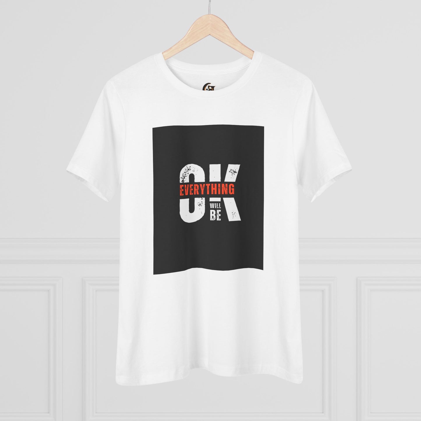 Women's Cotton Tee - 'Everything Will Be OK'