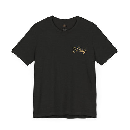Pray Unisex Jersey Tee - Faith-Inspired Short Sleeve Shirt