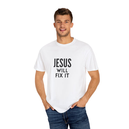 Inspirational Jesus Will Fix It T-Shirt