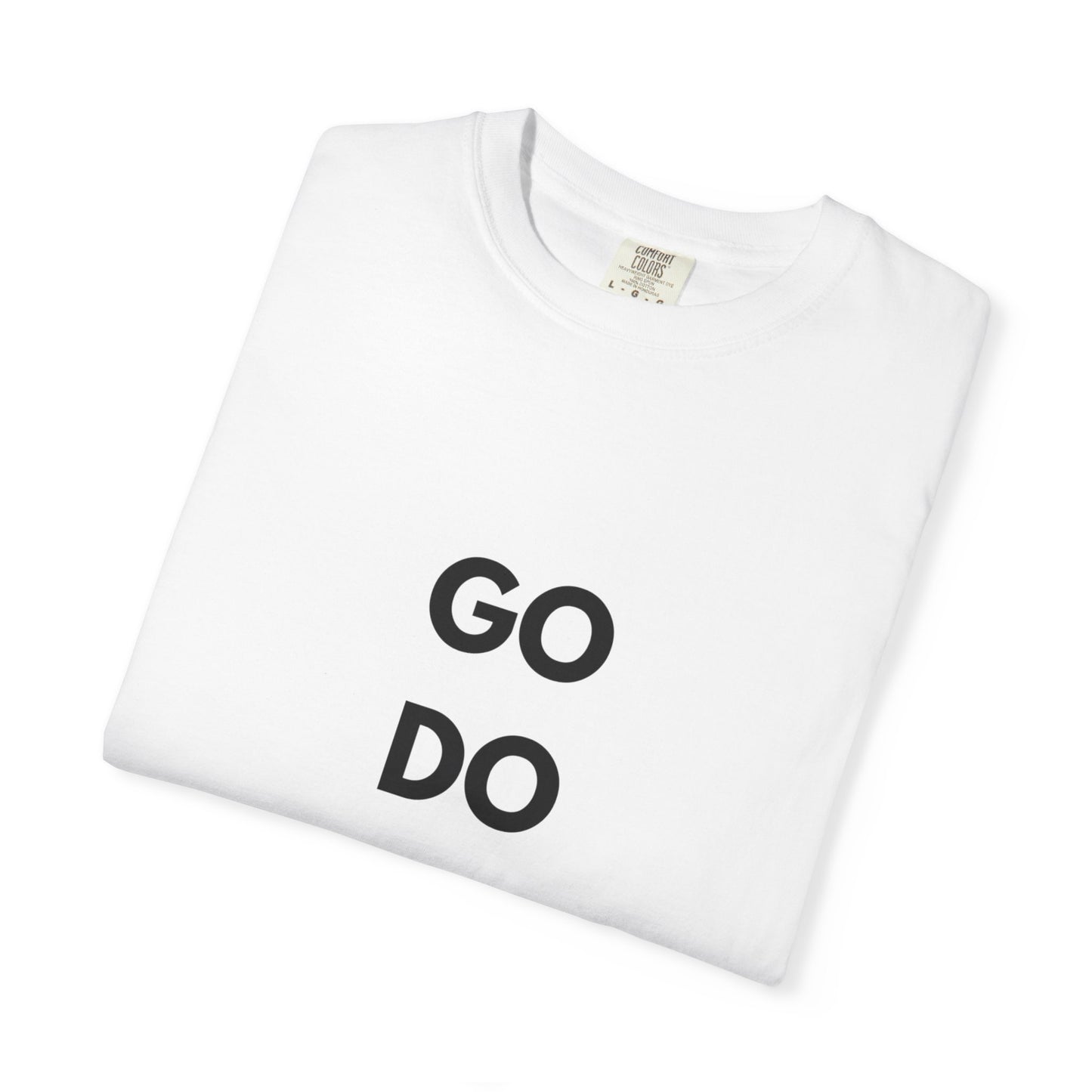 Motivational Unisex T-Shirt - 'GO DO IT'