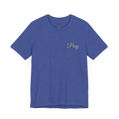Pray Unisex Jersey Tee - Faith-Inspired Short Sleeve Shirt