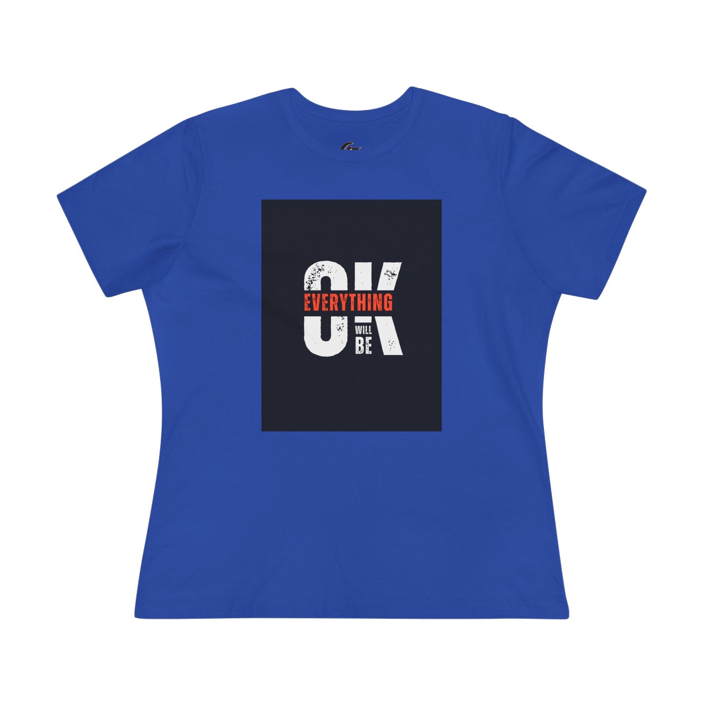 Women's Cotton Tee - 'Everything Will Be OK'