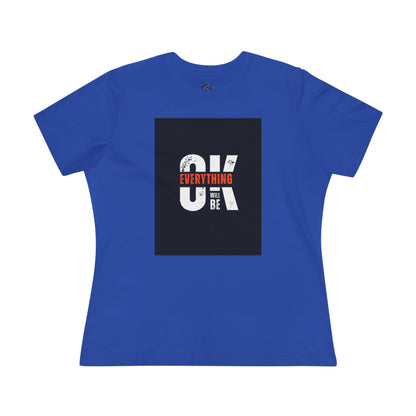 Women's Cotton Tee - 'Everything Will Be OK'