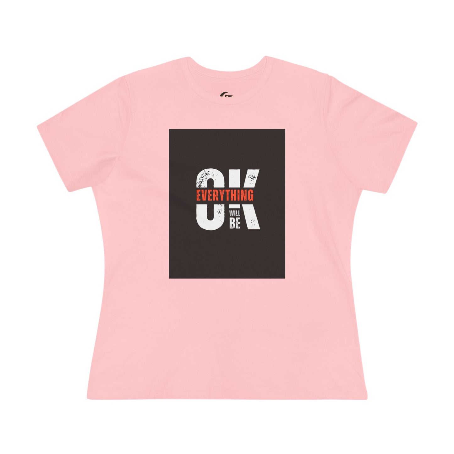 Women's Cotton Tee - 'Everything Will Be OK'