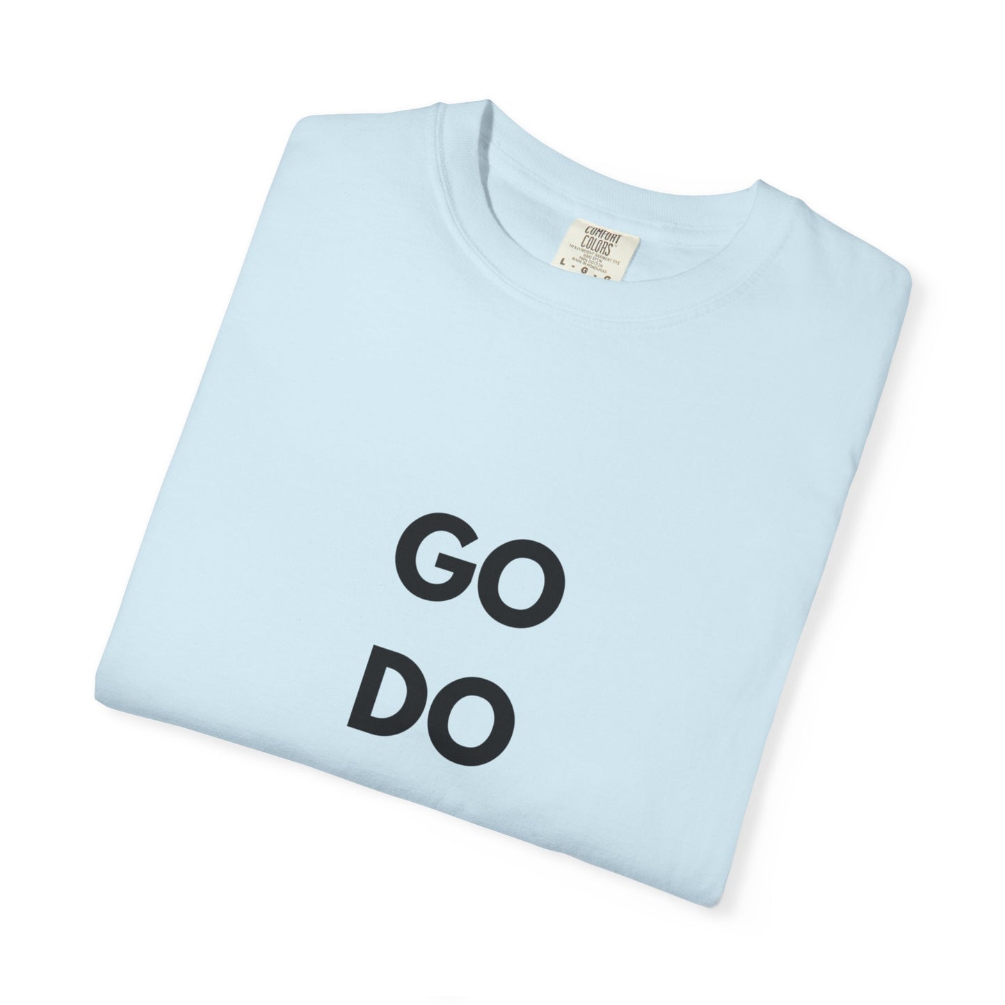 Motivational Unisex T-Shirt - 'GO DO IT'